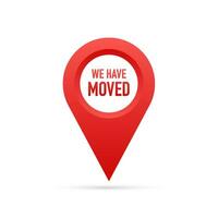 We have moved. Moving office sign. Clipart image isolated on red background. Vector illustration.