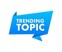 Trending topic icon badge. Ready for use in web or print design. Vector stock illustration