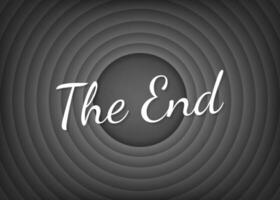 The End handwrite title on gray round background. Old movie circle ending screen. Vector stock illustration