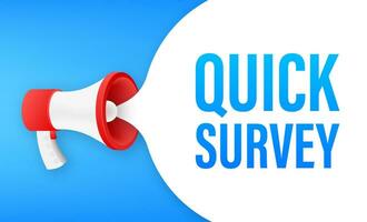 Megaphone label with quick survey. Megaphone banner. Web design. Vector stock illustration