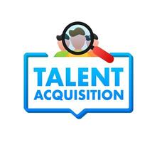 Talent acquisition. Find Right Candidate. Find a Job. Vector stock illustration