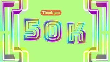 Thank you 50K subscribers, followers, with colorful modern animation. video