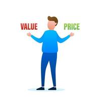 Man choosing between two options Value and Price. Vector stock illustration.