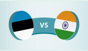 Estonia versus India, team sports competition concept. vector