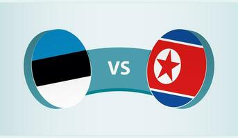 Estonia versus norte Corea, equipo Deportes competencia concepto. vector