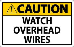 Caution Sign Watch Overhead Wires vector