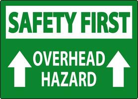 Safety First Sign Overhead Hazard vector