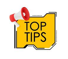 Hand holding megaphone   Top tips. Vector illustration