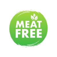 Flat illustration with meat free on green backdrop. Plant leaf sign. vector