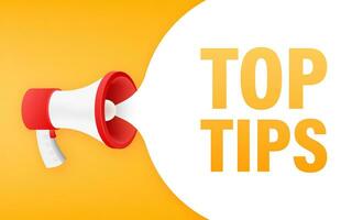 Megaphone banner with text Top tips. Vector illustration