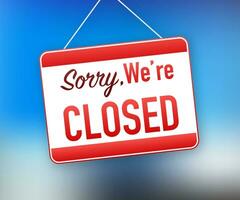 Sorry we re closed hanging sign on white background. Sign for door. Vector illustration