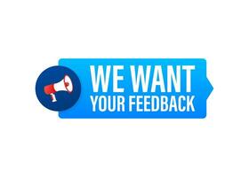 Hand Holding Megaphone with We want your feedback. Megaphone banner. Web design. Vector stock illustration