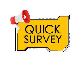 Megaphone label with quick survey. Megaphone banner. Web design. Vector stock illustration