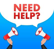 Megaphone label with need help. Megaphone banner. Web design. Vector stock illustration