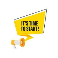 Hand Holding Megaphone with come in It s time to start. Megaphone banner. Web design. Vector stock illustration