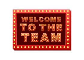 Retro light text welcome to the team. Retro light bulb. Vector stock illustration.
