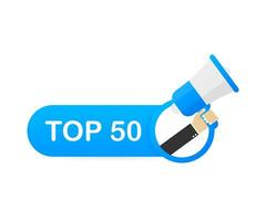 Megaphone Hand, business concept with text Top 50. Vector illustration