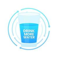 Drink more water. Glass of water. Healthy lifestyle. Vector stock illustration