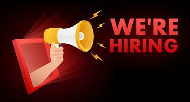 Megaphone label with we are hiring. Vector banner.