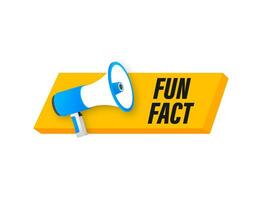 Megaphone label with fun fact. Megaphone banner. Web design. Vector stock illustration