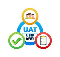 UAT   User Acceptance Testing. Software testing concept. Development quality. Vector stock illustration