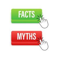 Myths facts button. Facts, great design for any purposes. Vector stock illustration