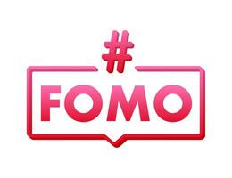 Modern hashtag fomo, great design for any purposes. Vector typography illustration. Flat cartoon vector illustration. Flat design. Social media concept