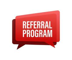 Referral program written on red label. Advertising sign. Vector stock illustration