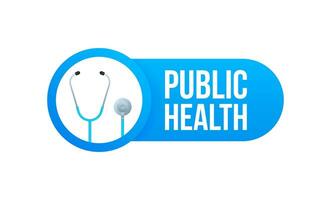 Public health. Badge with stethoscope icon. Flat vector illustration on white background.