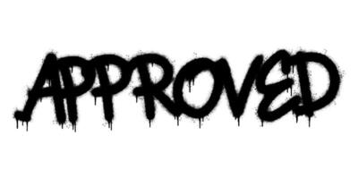 Spray Painted Graffiti Approved Word Sprayed isolated with a white background. graffiti font Approved with over spray in black over white. vector