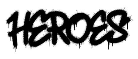 Spray Painted Graffiti heroes Word Sprayed isolated with a white background. graffiti font heroes with over spray in black over white. vector