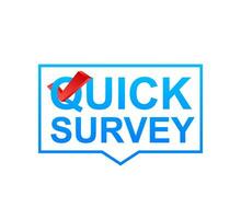 Quick survey Button, icon, emblem, label Vector stock illustration
