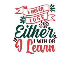 Premium Vector, Never Lose, Either Win Or Learn Background Of A Motivational Quote Free Vector