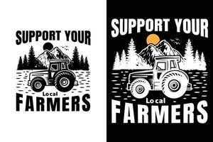 Support your local farmers funny Farming lawn mower gift shirt for farmers vector