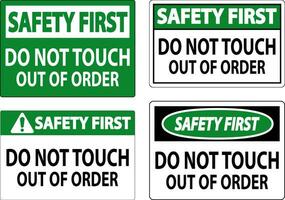 Safety First Sign Do Not Touch - Out Of Order vector