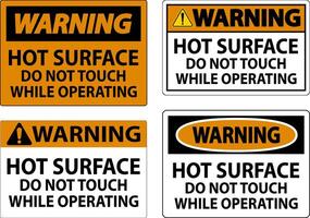 Warning Sign Hot Surface - Do Not Touch While Operating vector