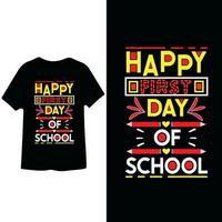 Happy First day of School, Back to school text based t shirt design vector