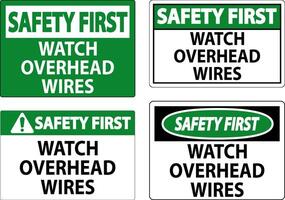 Safety First Sign Watch Overhead Wires vector