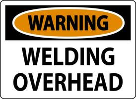 Warning Sign Welding Overhead vector