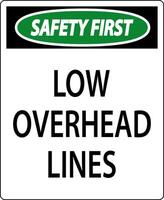 Safety First Sign Low Overhead Lines vector