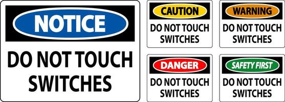 Danger Sign Do Not Touch Switches vector