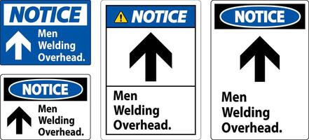 Notice Sign Men Welding Overhead. vector