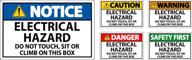 peligro firmar eléctrico peligro - hacer no tocar, sentar o escalada en esta caja vector