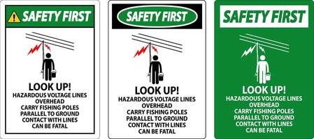 Safety First Sign Look Up Hazardous Voltage Lines Overhead vector