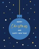 Greeting card with New Year's ball for New Year and Christmas. vector