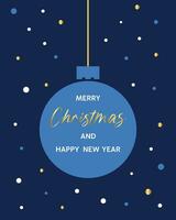 Greeting card with New Year's ball for New Year and Christmas. vector