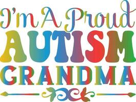 i'm a proud autism grandma vector