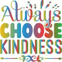 always choose kindness vector