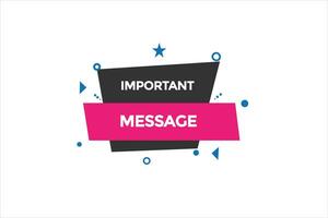 new important message modern, website, click button, level, sign, speech, bubble  banner, vector