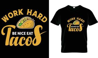 Tacos t-shirt design vector graphic.